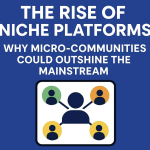 NICHE PLATFORMS